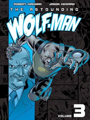 cover image of The Astounding Wolf-Man (2007), Volume 3